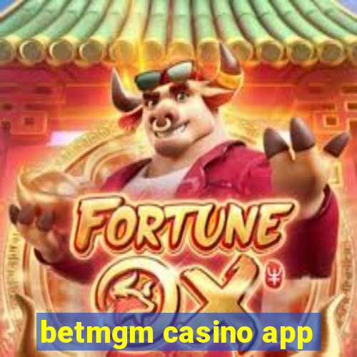 betmgm casino app