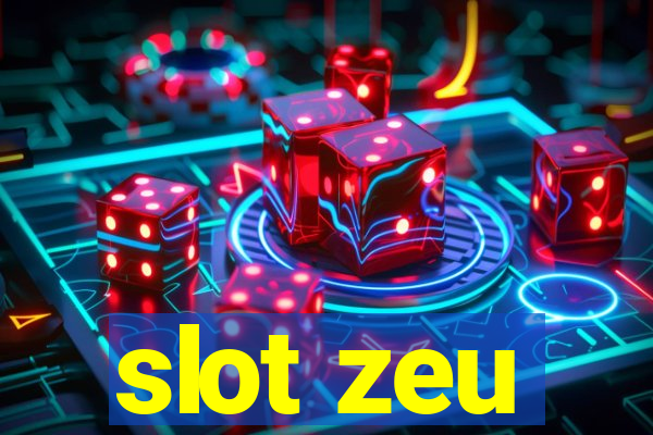 slot zeu