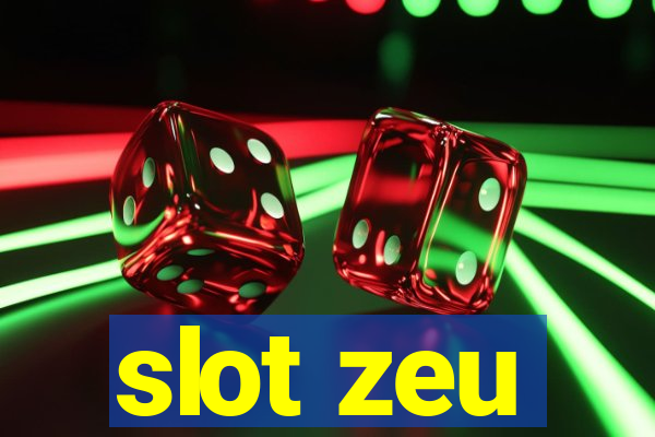 slot zeu