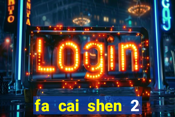 fa cai shen 2 slot free play