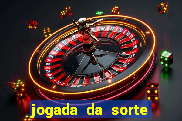 jogada da sorte vip bet