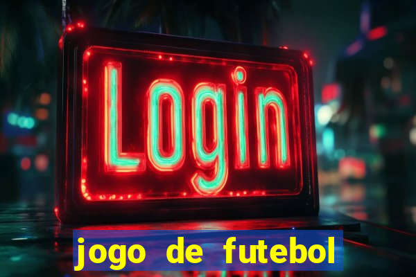 jogo de futebol que ganha dinheiro de verdade