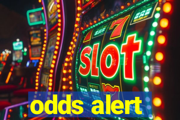 odds alert