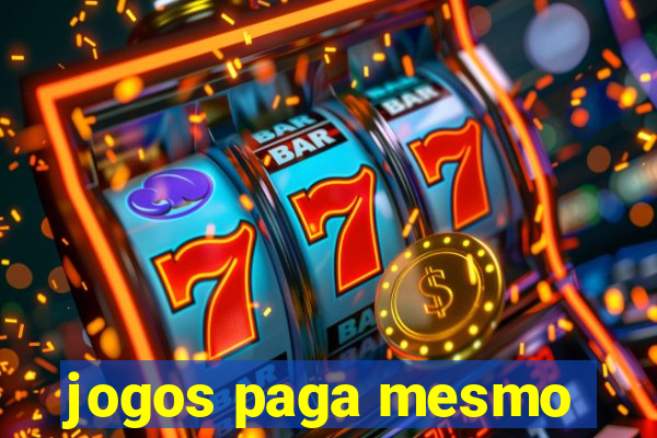 jogos paga mesmo