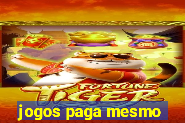 jogos paga mesmo