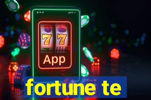 fortune te