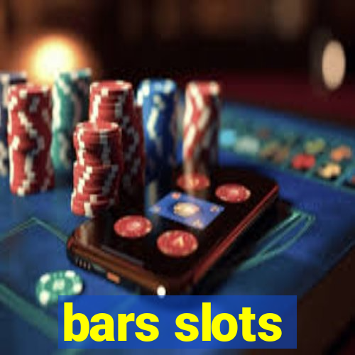 bars slots