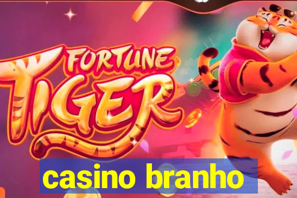 casino branho