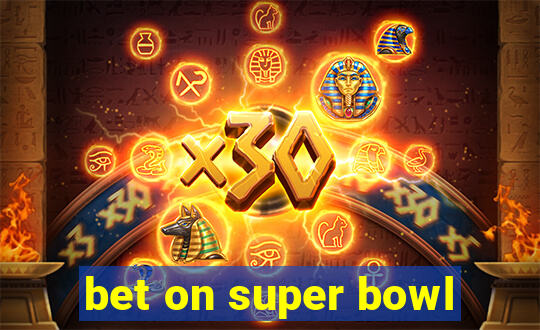 bet on super bowl