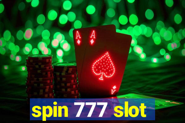 spin 777 slot