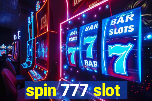 spin 777 slot