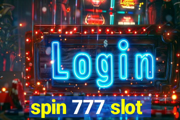 spin 777 slot