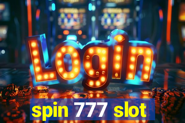 spin 777 slot