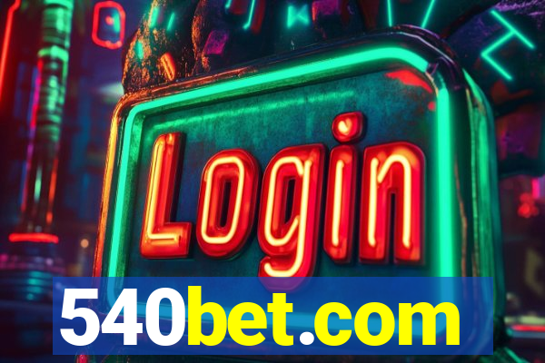 540bet.com