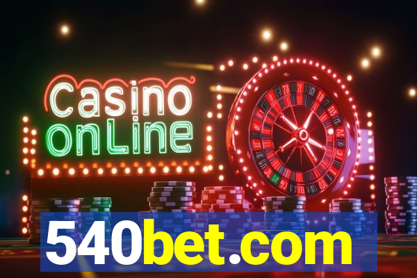 540bet.com