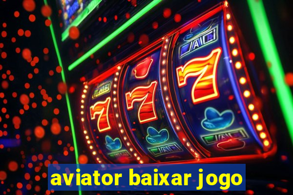 aviator baixar jogo