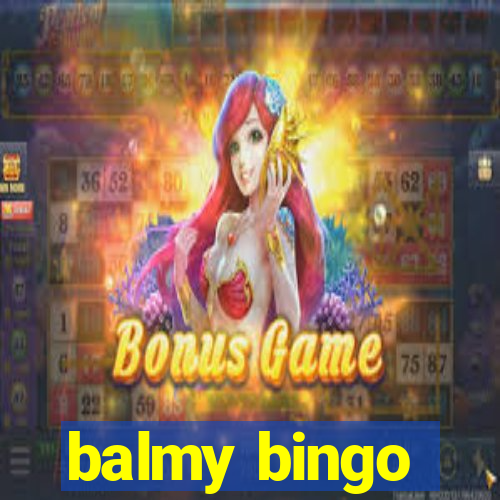 balmy bingo