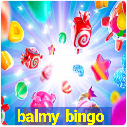 balmy bingo