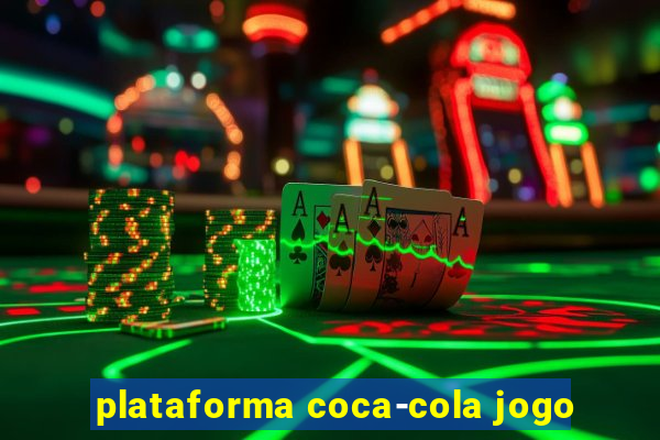 plataforma coca-cola jogo