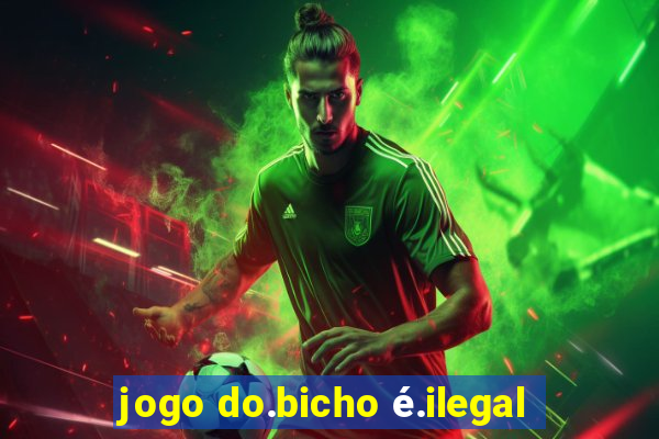 jogo do.bicho é.ilegal