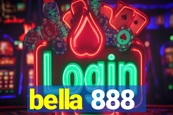 bella 888