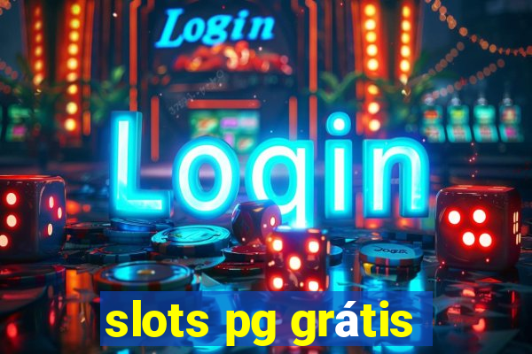 slots pg grátis