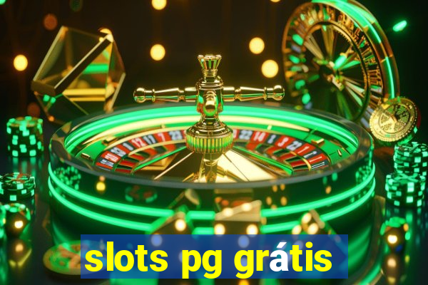 slots pg grátis