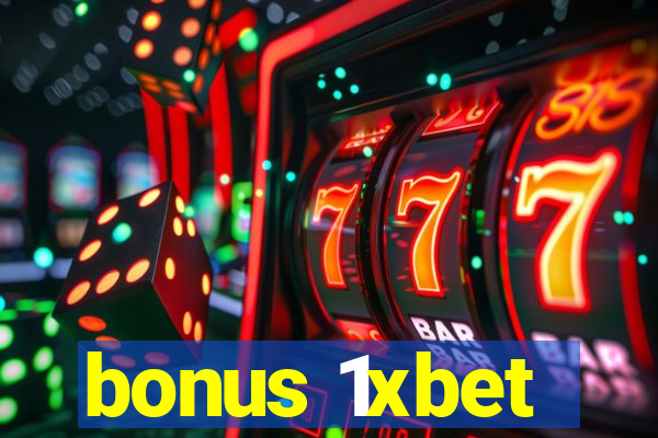 bonus 1xbet