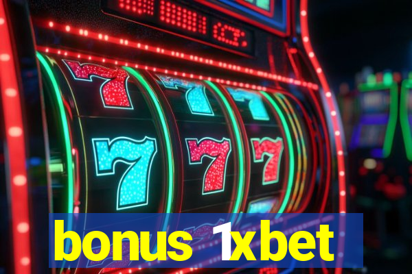 bonus 1xbet