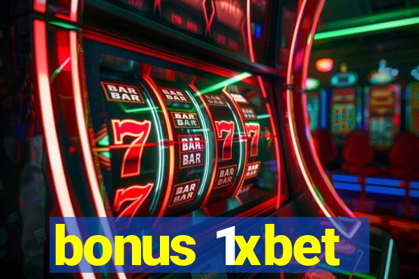 bonus 1xbet