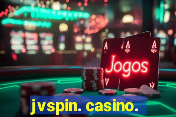 jvspin. casino.