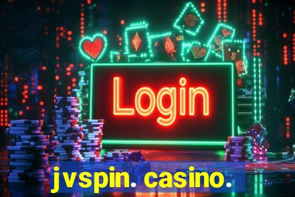 jvspin. casino.