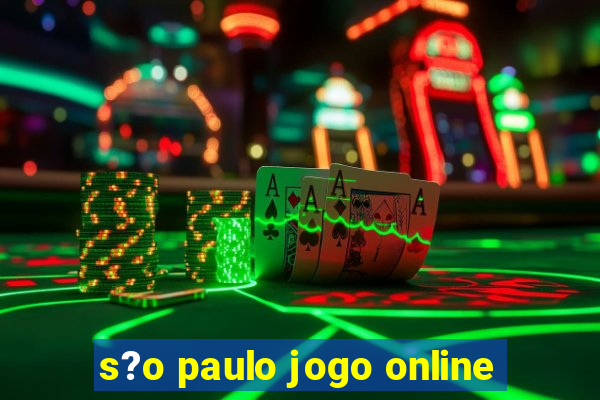 s?o paulo jogo online