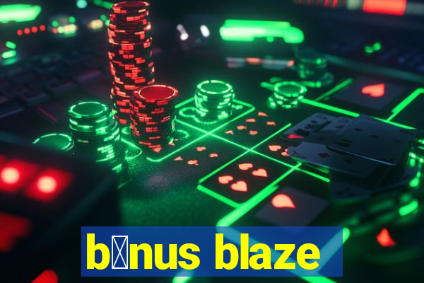 b么nus blaze