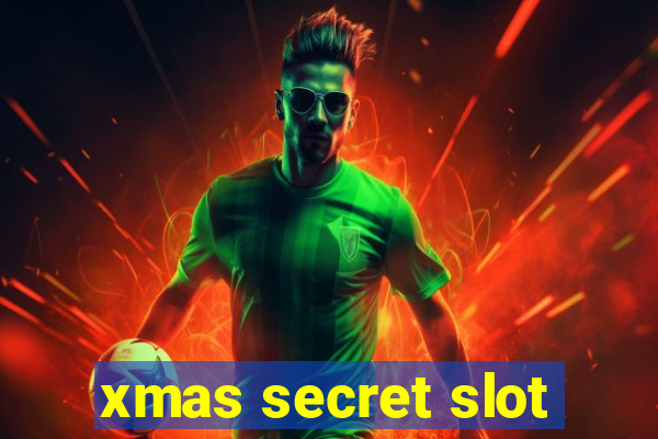 xmas secret slot