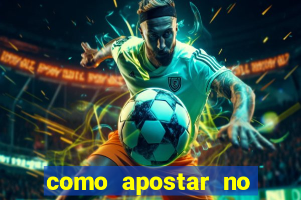 como apostar no bet pix 365