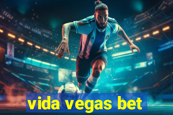 vida vegas bet