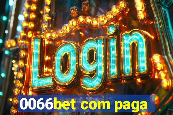 0066bet com paga