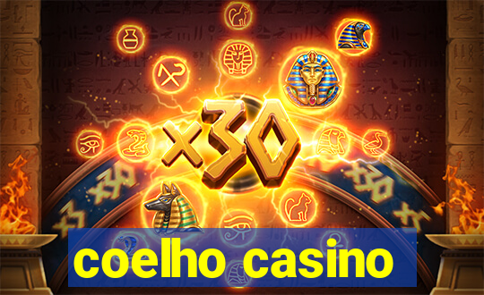 coelho casino