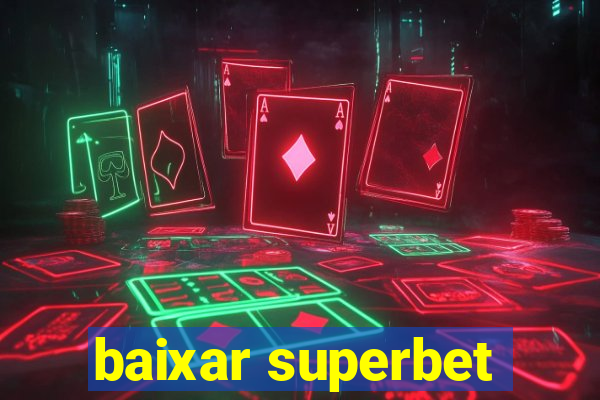 baixar superbet