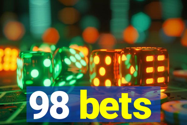 98 bets