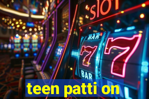 teen patti on