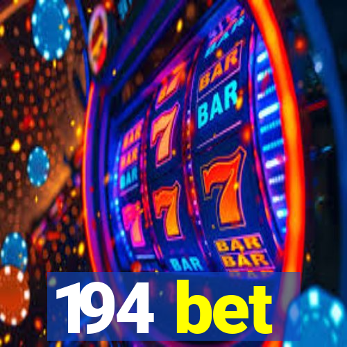 194 bet