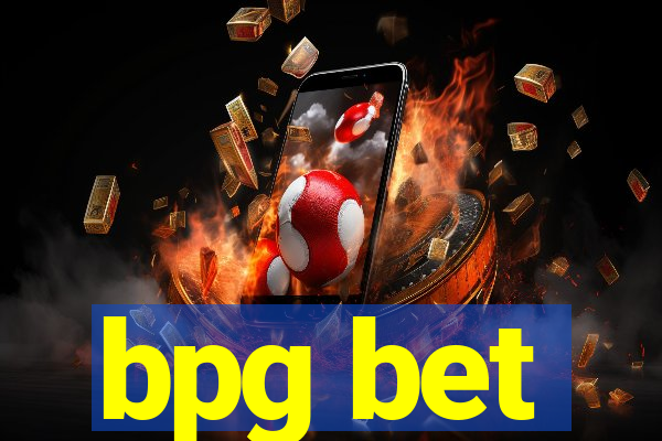 bpg bet