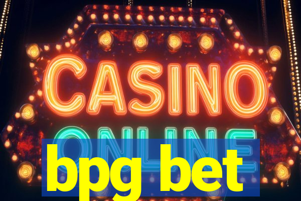 bpg bet