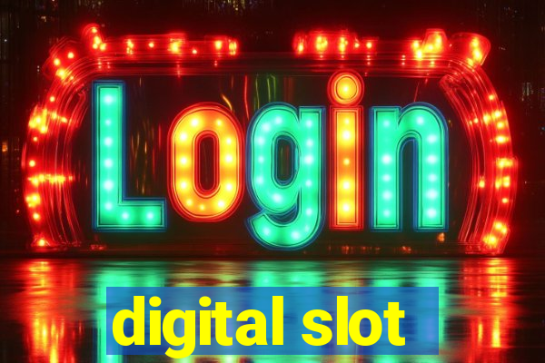 digital slot