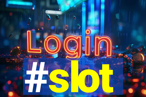 #slot