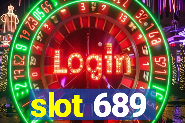 slot 689