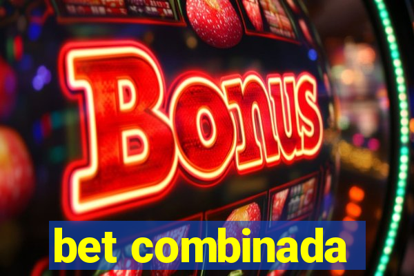 bet combinada