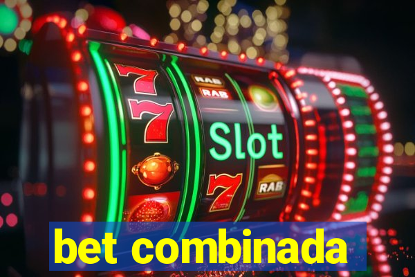 bet combinada